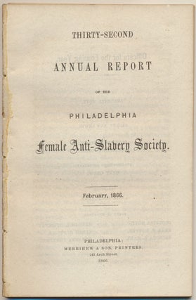 Item #49613 Thirty-Second Annual Report of the Philadelphia Female Anti-Slavery Society....