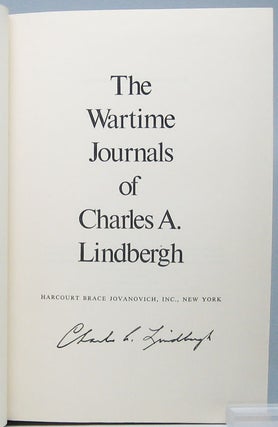 The Wartime Journals of Charles A. Lindbergh.
