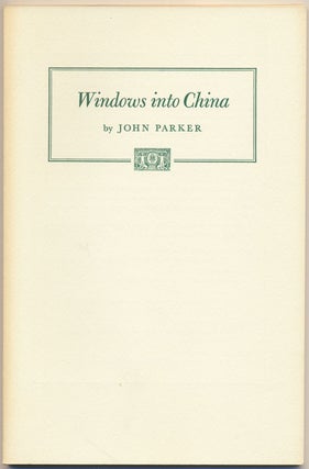 Item #49658 Windows Into China: The Jesuits and Their Books, 1580-1730. John PARKER