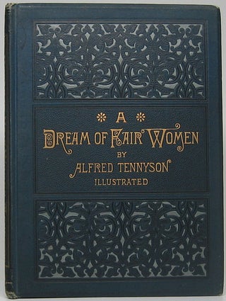 Item #49660 A Dream of Fair Women. Alfred TENNYSON