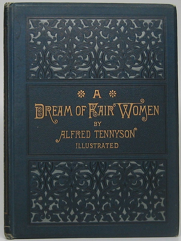 Item #49660 A Dream of Fair Women. Alfred TENNYSON.