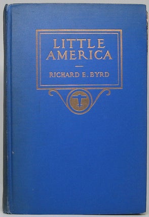 Item #49753 Little America: Aerial Exploration in the Antarctic. Richard E. BYRD