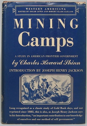 Item #49801 Mining Camps: A Study in American Frontier Government. Charles Howard SHINN