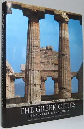 Item #49822 The Greek Cities of Magna Graecia and Sicily. Luca CERCHIAI, Lorena, JANNELLI, Fausto...