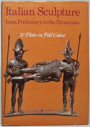 Item #49826 Italian Sculpture from Prehistory to the Etruscans. Massimo CARRA