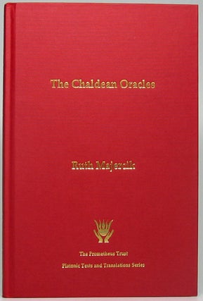 Item #49847 The Chaldean Oracles: Text, Translation and Commentary. Ruth MAJERCIK
