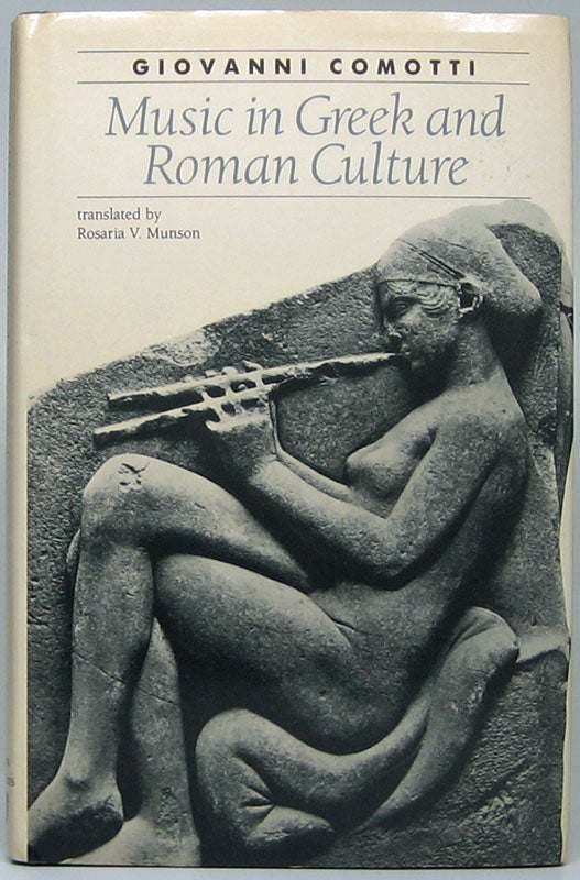 COMOTTI, Giovanni - Music in Greek and Roman Culture