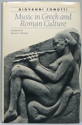 Item #49862 Music in Greek and Roman Culture. Giovanni COMOTTI
