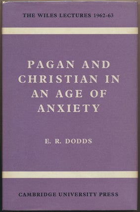 Item #49879 Pagan and Christian in an Age of Anxiety: Some Aspects of Religious Experience from...