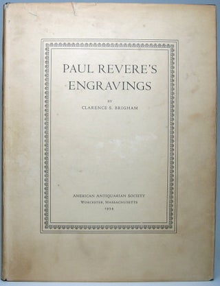 Item #49952 Paul Revere's Engravings. Clarence S. BRIGHAM