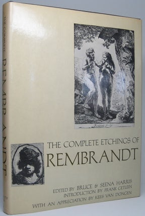 Item #49960 The Complete Etchings of Rembrandt. Bruce HARRIS, Seena HARRIS