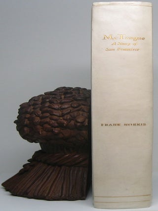 Item #49989 McTeague: A Story of San Francisco. Frank NORRIS