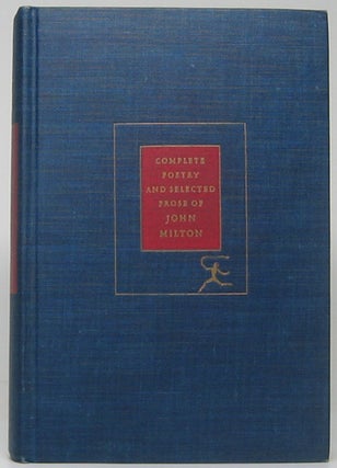 Item #50134 Complete Poetry and Selected Prose of John Milton. John MILTON