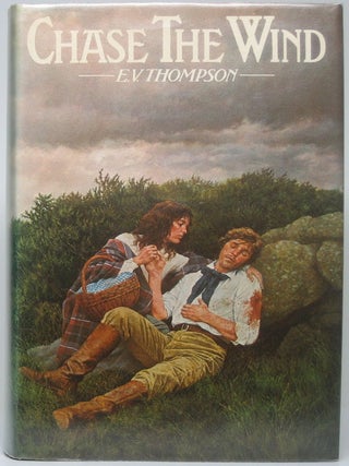 Chase the Wind. E. V THOMPSON.