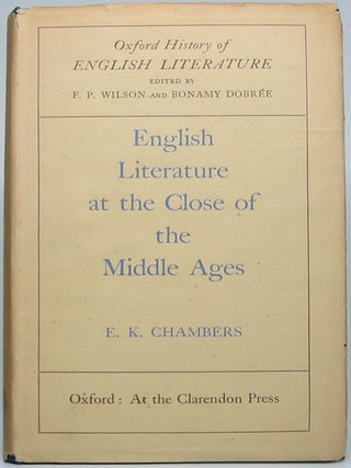 Item #50850 English Literature at the Close of the Middle Ages. E. K CHAMBERS