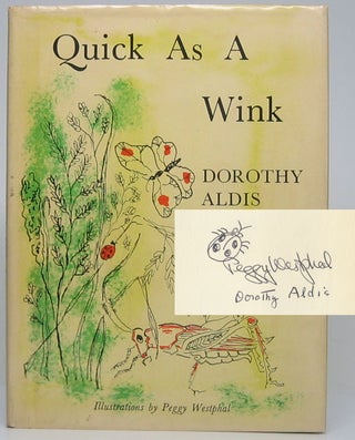 Item #50977 Quick as a Wink. Dorothy ALDIS