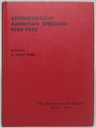 Item #51079 Representative American Speeches: 1954-1955. A. Craig BAIRD