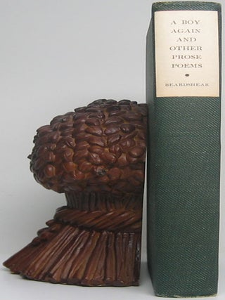 Item #51095 A Boy Again and Other Prose Poems. William Miller BEARDSHEAR