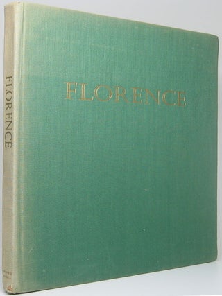 Item #51100 Florence: A Book of Photographs. Lazzaro DONATI, Edward HUTTON, photographs,...