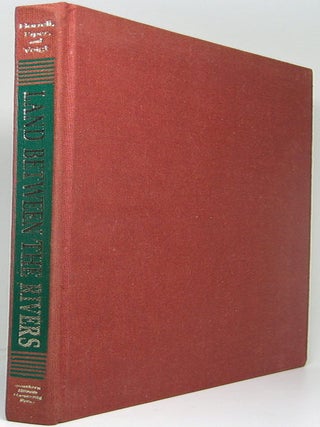 Item #51177 Land Between the Rivers: The Southern Illinois Country. C. William HORRELL, Henry...