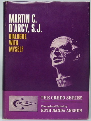Dialogue with Myself. Martin D'ARCY.