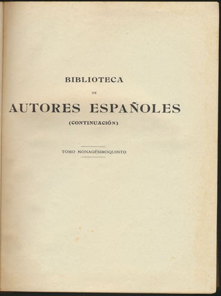 Biblioteca de Autores Espa&ntilde;oles Desde la Formaci&oacute;n del Lenguaje Hasta Nuestros D&iacute;as -- Obras Escogidas.