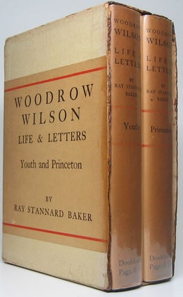 Item #51279 Woodrow Wilson: Life and Letters. Ray Stannard BAKER