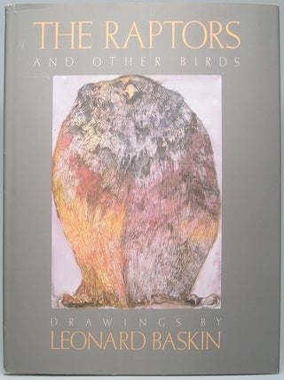 Item #51387 The Raptors and Other Birds. Leonard BASKIN