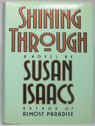 Item #51472 Shining Through. Susan ISAACS