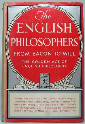 Item #51974 The English Philosophers from Bacon to Mill. Edwin A. BURTT