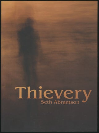 Item #52027 Thievery. Seth ABRAMSON