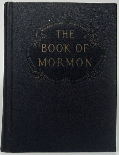 Item #52161 The Book of Mormon: An Account Written by the Hand of Mormon Upon Plates -- Taken from the Plates of Nephi. Joseph SMITH, Jr.