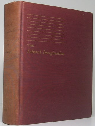 Item #52229 The Liberal Imagination: Essays on Literature and Society. Lionel TRILLING