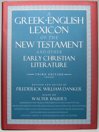 Item #52280 A Greek-English Lexicon of the New Testament and other Early Christian Literature....