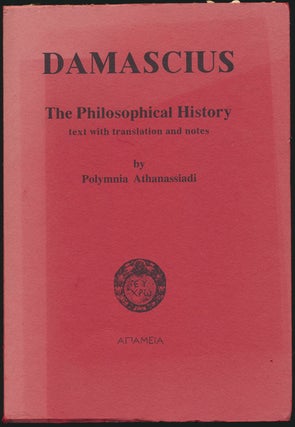 Item #52298 Damascius: The Philosophical History. Polymnia ATHANASSIADI
