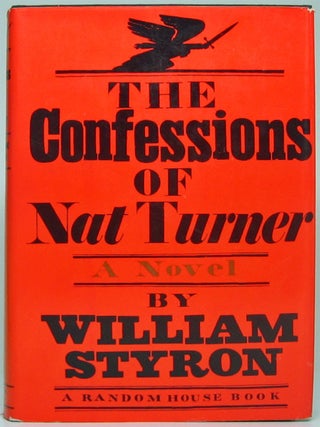 Item #52505 The Confessions of Nat Turner. William STYRON