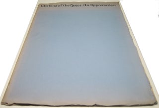 Item #52604 The End of the Quest: An Appreciation -- Acknowledging the debt of gratitude The...