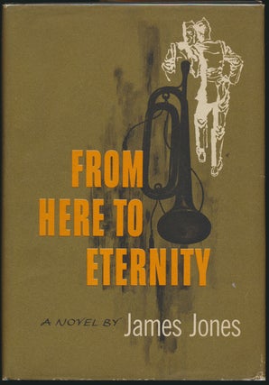Item #52699 From Here to Eternity. James JONES