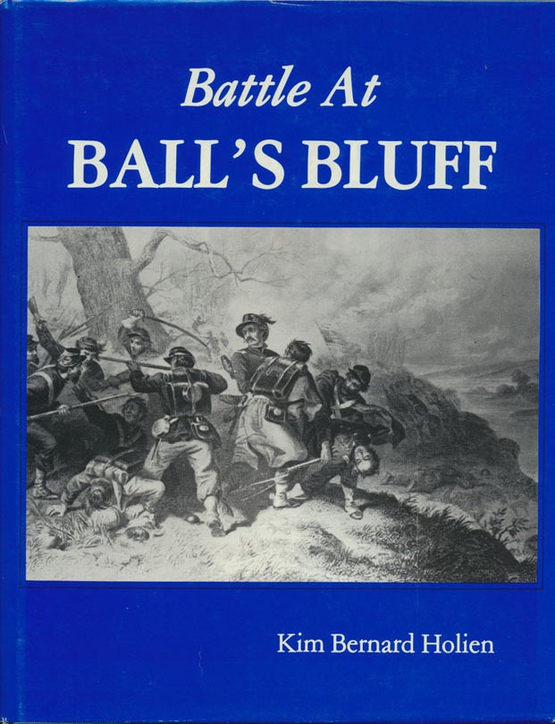 Item #52708 Battle at Ball's Bluff. Kim Bernard HOLIEN.