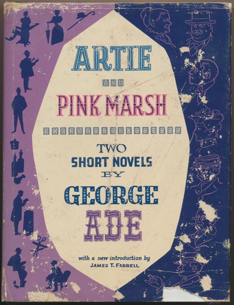Item #52868 Artie and Pink Marsh: Two Novels. George ADE.