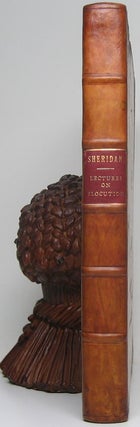 Item #52895 A Course on Elocution: Together with Two Dissertations on Language; and Some Other...