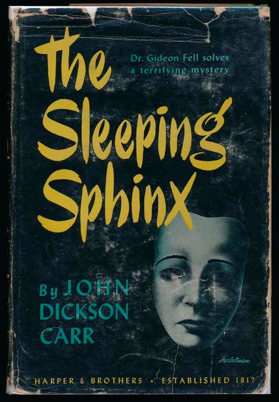 CARR, John Dickson - The Sleeping Sphinx: A Doctor Fell Detective Story