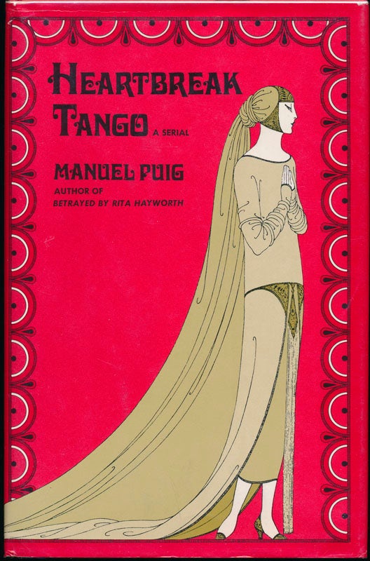 Item #831 Heartbreak Tango: A Serial. Manuel PUIG.