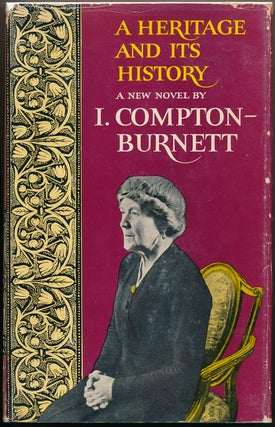 Item #8443 A Heritage and Its History. Ivy COMPTON-BURNETT