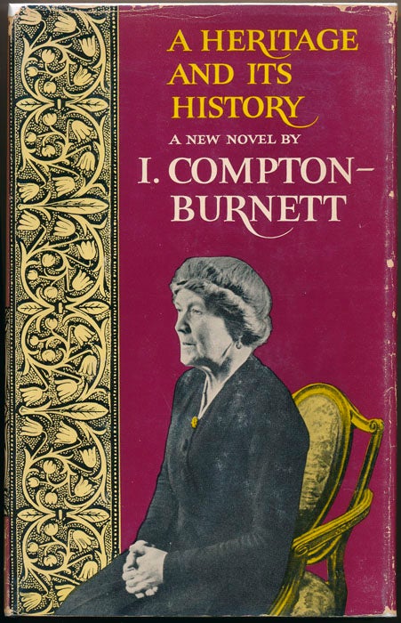 Item #8443 A Heritage and Its History. Ivy COMPTON-BURNETT.
