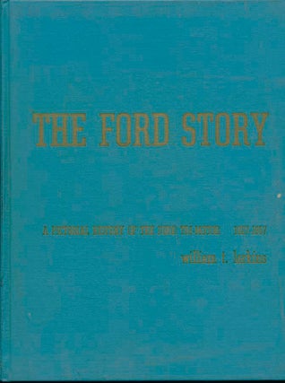 Item #8533 The Ford Story: A Pictorial History of the Ford Tri-Motor 1927-1957. William T. LARKINS
