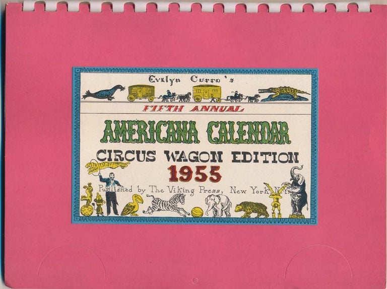 Item #8797 Americana Calendar: Circus Wagon Edition. Evelyn CURRO.