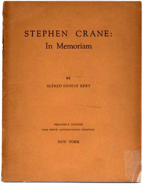 Item #9286 Stephen Crane: In Memoriam. Alfred Ernest KEET.