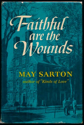 Item #9930 Faithful Are the Wounds. May SARTON