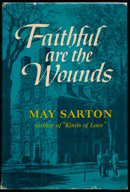 Item #9930 Faithful Are the Wounds. May SARTON.